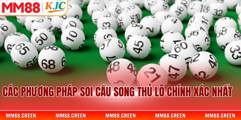 Các phương pháp soi cầu song thủ lô chính xác nhất