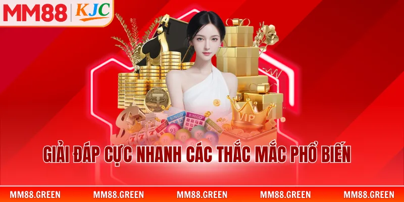 Giải đáp cực nhanh các thắc mắc phổ biến
