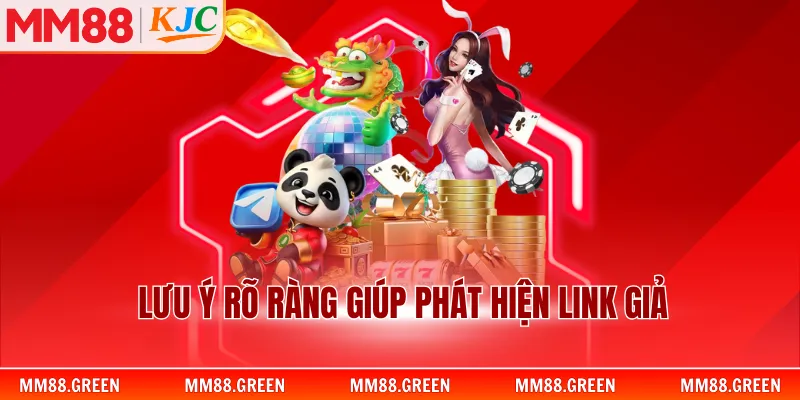 Lưu ý rõ ràng giúp phát hiện link giả