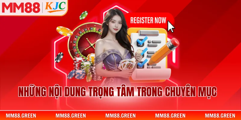 Những nội dung trọng tâm trong chuyên mục