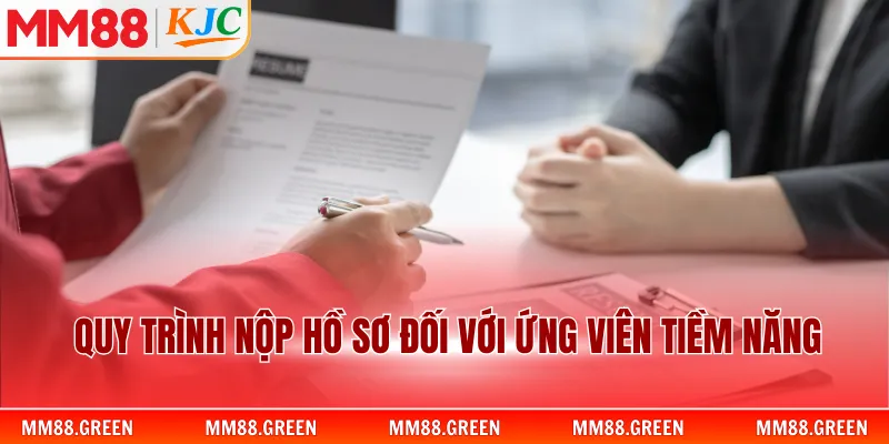 Quy trình nộp hồ sơ đối với ứng viên tiềm năng