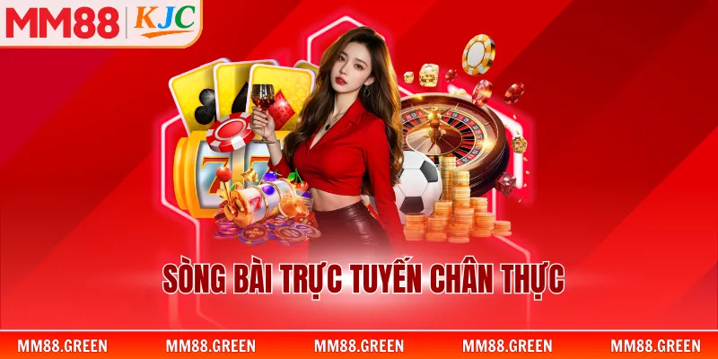 Sòng bài trực tuyến chân thực